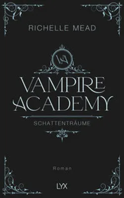 Obrázek produktu pro Vampire Academy - Schattenträume
