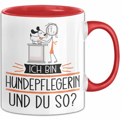 Produktbild von Hundepflegerin Tasse Geschenk Ich Bin Hundepflegerin Und Du So Geschenkidee Lustiger Spruch Becher (Rot)