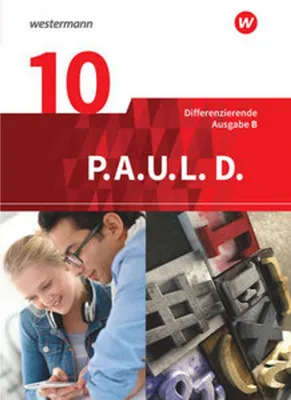 Obrázek produktu pro P.A.U.L. D. (Paul) 10. Schülerbuch. Differenzierende Ausgabe für Realschulen und Gemeinschaftsschulen in Baden-Württemberg