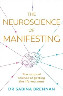 Productafbeelding van The Neuroscience of Manifesting