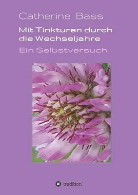 Produktbild von Mit Tinkturen durch die Wechseljahre
