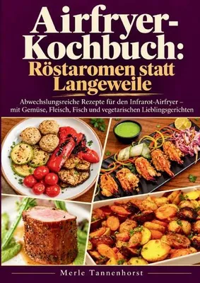Immagine prodotto di Airfryer-Kochbuch: Röstaromen statt Langeweile