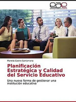 Produktbild von Planificación Estratégica y Calidad del Servicio Educativo