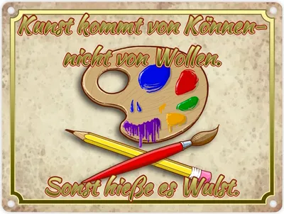 Produktbild von Metallschild in 15x20 cm mit Motiv und Spruch - Kunst kommt von Können nicht