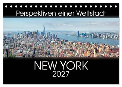 Produktbild von Perspektiven einer Weltstadt - New York (Tischkalender 2027 DIN A5 quer), CALVENDO Monatskalender