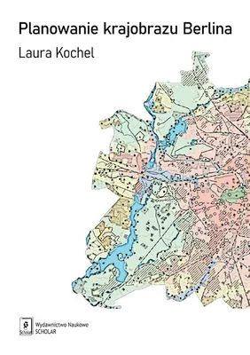 Zdjęcie produktu dla Planowanie krajobrazu Berlina