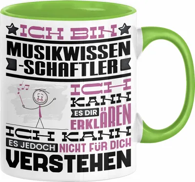 Produktbild von Musikwissenschaftler Geschenk Tasse Lustige Geschenkdiee für einen Musikwissenschaftler Geburtstag Ich Bin Musikwissenschaftler Ich Kann Es Dir Erklären Aber Nicht Für Dich Verstehen (Grün)