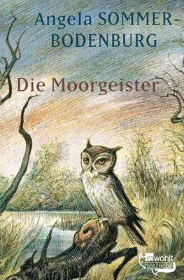 Produktbild von Die Moorgeister Buch: Eine Geschichte über Geister und eine gefährliche Probe im Moor