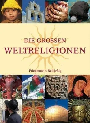 Produktbild von Die großen Weltreligionen | Friedemann Bedürftig