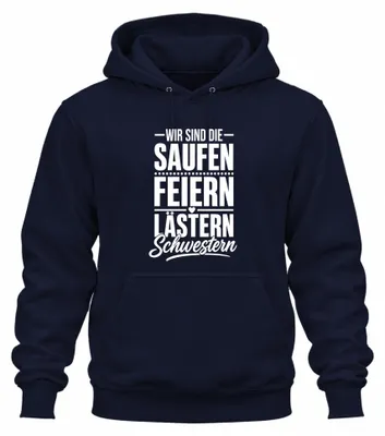 Immagine prodotto di Siamo le felpe con cappuccio "Saufen, Festeggiare, Pettegolezzi, Sorelle", ideali per un addio al nubilato, colore blu navy, taglia L