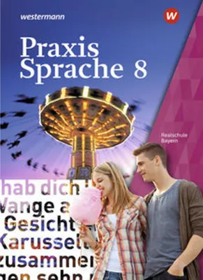 Produktbild von Praxis Sprache 8. Schulbuch. Bayern
