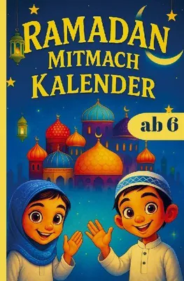 Produktbild von RAMADAN Mitmach KALENDER für Kinder ab 6