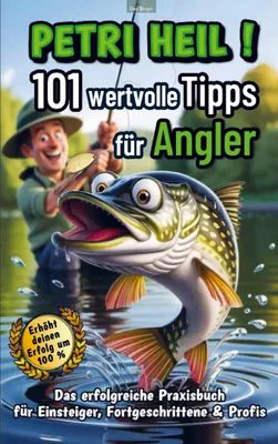 Produktbild von Petri Heil - 101 wertvolle Tipps für Angler