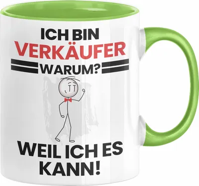 Produktbild von Verkäufer Geschenk Tasse Lustiger Spruch Ich Bin Verkäufer Warum Weil Ich Es Kann Geschenkidee Bester Verkäufer Geburtstag Kaffee-Becher (Grün)