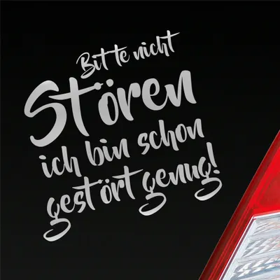 Produktbild von Auto Aufkleber Bitte Nicht stören Bin Schon gestört genug 10x10 cm Silber Sticker Heckscheibenaufkleber
