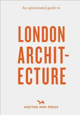 Produktbild von An Opinionated Guide to London Architecture