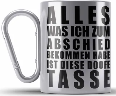 Produktbild von Trendation - Jobwechsel Edelstahl Tasse Karabiner Geschenk Kollegin Kollege Lustig Abschiedsgeschenk Sprüche - Alles Was Ich Bekommen Habe (Silber)