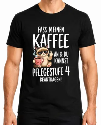 Zdjęcie produktu dla Koszulka męska "Fass meinen Kaffee an Pflegestufe 4 Katze Statement Sarkasmus", czarna, rozmiar XL