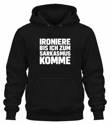 Obrázok produktu pre Ironise until I become sarcastic sarcastic cheeky gift uni mikina s kapucňou, čierna, M