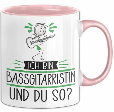 Produktbild von Bassgitarristin Tasse Geschenk Ich Bin Bassgitarristin Und Du So Geschenkidee Lustiger Spruch Becher (Rosa)