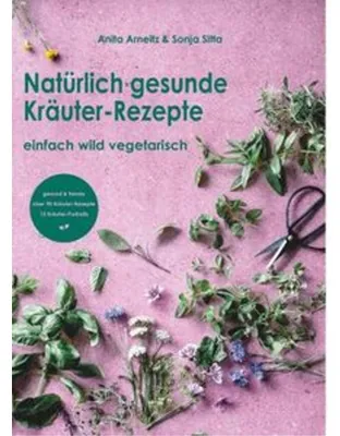 Produktbild von Natürlich gesunde Kräuter-Rezepte