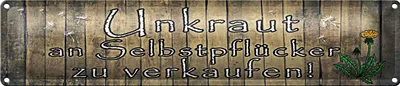 Produktbild von Blechschild Spruch 46x10cm Unkraut an Selbstpflücker Dekoration