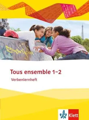 Produktbild von Tous ensemble 1 und 2. Verbenlernheft. Ausgabe 2013