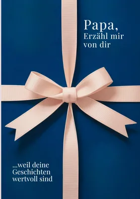 Produktbild von Papa, erzähl mir von dir - Das Papa Geschenk Buch