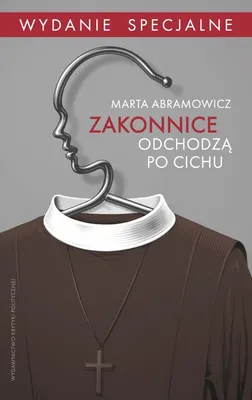 Immagine prodotto di Zakonnice odchodzą po cichu. Wydanie specjalne