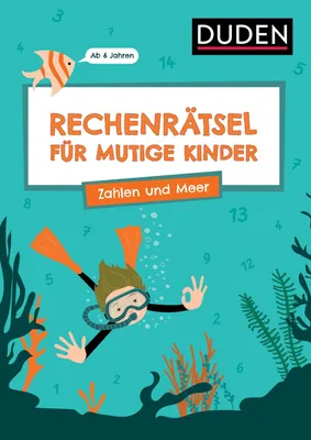 Produktbild von Rechenrätsel für mutige Kinder - Zahlen und Meer - Ab 6 Jahren