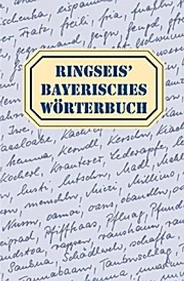 Image de Ringseis' Bayerisches Wörterbuch