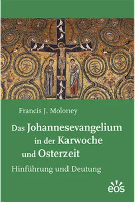Zdjęcie produktu dla Das Johannesevangelium in der Karwoche und Osterzeit
