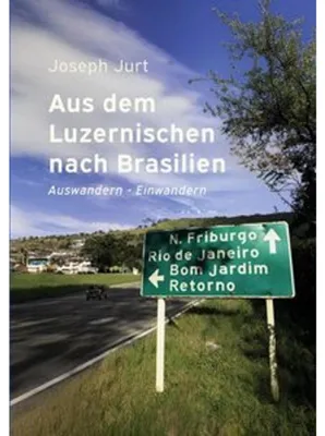 Image de Aus dem Luzernischen nach Brasilien