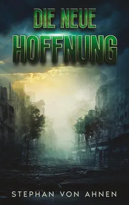 Immagine prodotto di Die neue Hoffnung - Die Rettung der Menschheit scheint ungewiss