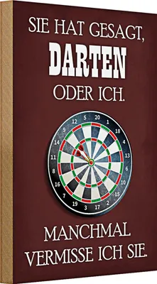 Produktbild von Holzschild Spruch 20x30cm sie hat gesagt Darten oder ich