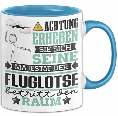 Produktbild von Fluglotse Geschenk Tasse Lustiger Spruch Erheben Sie Sich Der Fluglotse Betritt den Raum (Blau)