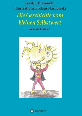 Produktbild von Die Geschichte vom Kleinen Selbstwert