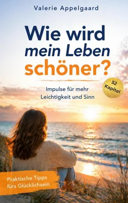 Produktbild von Wie wird mein Leben schöner?