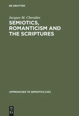 Produktbild von Semiotics, Romanticism and the Scriptures