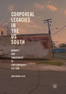 Obrázok produktu pre Corporeal Legacies in the US South