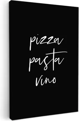 Produktbild von MuchoWow® - Leinwandbilder - Zitat - Pizza, Pasta, Vino - Schwarz - Weiß, Wandbild, Wanddeko Bilder Wohnzimmer, 80x120 cm