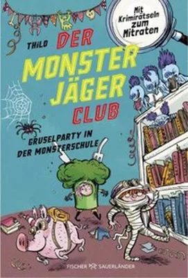 Produktbild von Der Monsterjäger-Club 3 - Gruselparty in der Monsterschule
