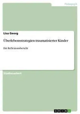 Produktbild von Überlebensstrategien traumatisierter Kinder