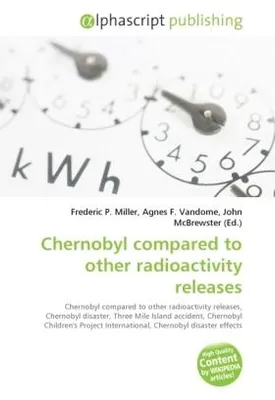 Produktbild von Chernobyl compared to other radioactivity releases