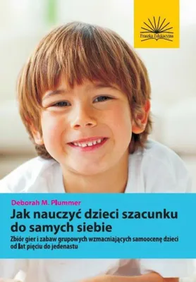 Obrázek produktu pro Plummer, D: Jak rozwinac u dzieci poczucie wlasnej wartosci