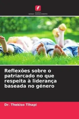 Produktbild von Reflexões sobre o patriarcado no que respeita à liderança baseada no género
