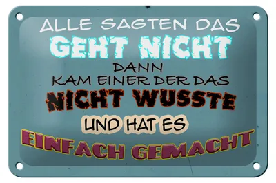 Produktbild von Blechschild Spruch 18x12cm alle sagten das geht nicht dann
