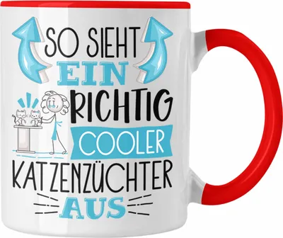 Produktbild von Trendation - Katzenzüchter Tasse So Sieht Ein Richtig Cooler Katzenzüchter Aus Geschenk Lustiger Spruch Geschenkidee (Rot)