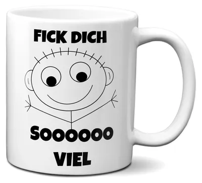 Produktbild von Fick Dich sooo viel - Tasse Kaffeetasse Spruch Geschenk Frech Echte Freunde