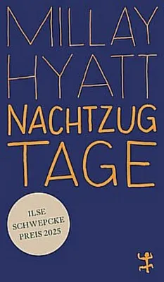 Obrázek produktu pro Millay Hyatt: Nachtzugtage: Selbstbefragung und Schule der Wahrnehmung, Ungekürzte Ausgabe